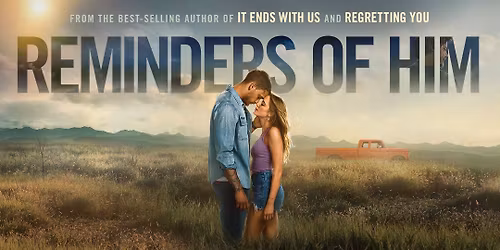 Showing "Reminders of Him" on Mar 21, 22 & 28, 29!