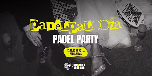 PADELPALOOZA PADEL PARTY 13.12.25 18:30 - 22:30