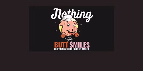 Nothing BUTT Smiles - Pork Roast Fundraiser