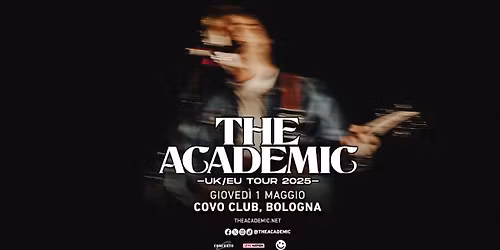 THE ACADEMIC - live at Covo Club, Bologna
