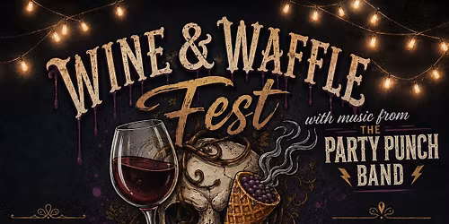 The Greene - Wine & Waffle Fest with Party Punch