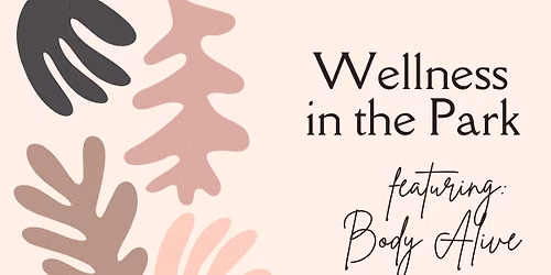 Wellness in the Park - Body Alive