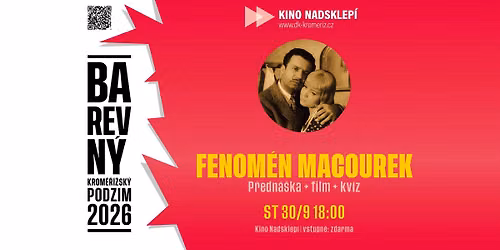 Fenom\u00e9n Macourek | kino Nadsklep\u00ed 