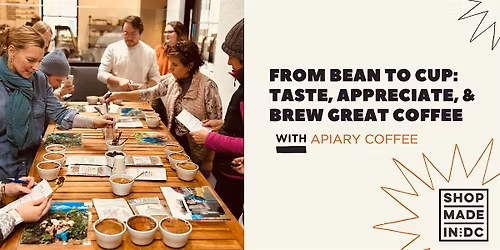 From Bean to Cup: Taste, Appreciate, & Brew Great Coffee with Apiary Coffee