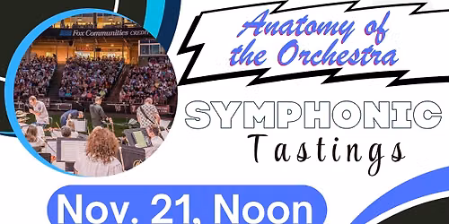 Symphonic Tastings - Anatomy of the Orchestra