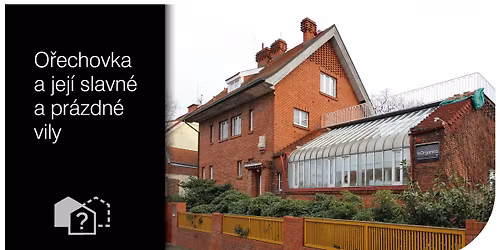 O\u0159echovka a jej\u00ed slavn\u00e9 a pr\u00e1zdn\u00e9 vily