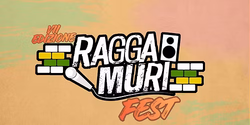 Raggamuri Fest 4\/5\/6 Settembre - 7\u00b0 Edizione