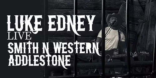 Luke Edney Live | Smith & Western Addlestone
