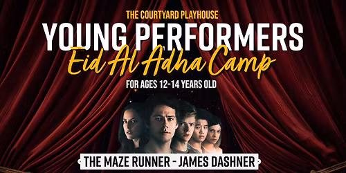 Young Performers Eid Al Adha Camp 2026 12-14 Years (Afternoon)