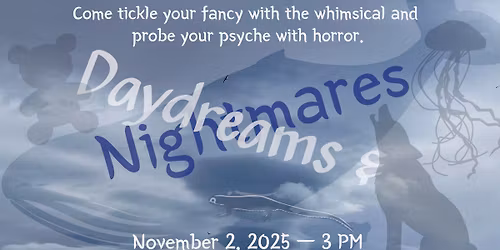 Daydreams & Nightmares