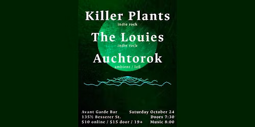 Killer Plants w\/ The Louies + Auchtorok @ Avant Garde Bar