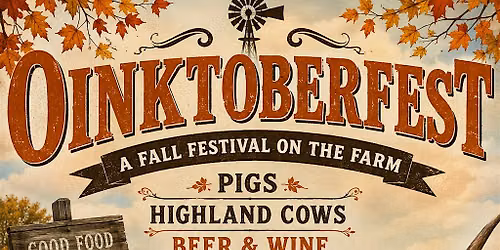 Oinktoberfest on the Farm!