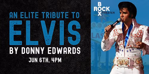 Donny Edwards: An Elite Tribute to Elvis