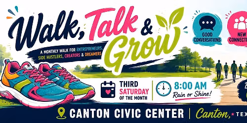 Walk, Talk & Grow