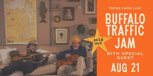 Buffalo Traffic Jam with special guest SOLD OUT — 17100 NW Sauvie Island Road, 97231