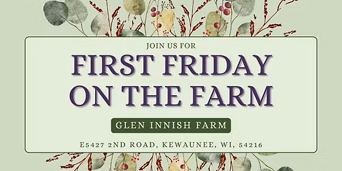 First Friday on the Farm