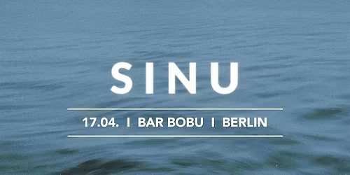 SINU  und doch tour 2026 LIVE AT BAR BOBU