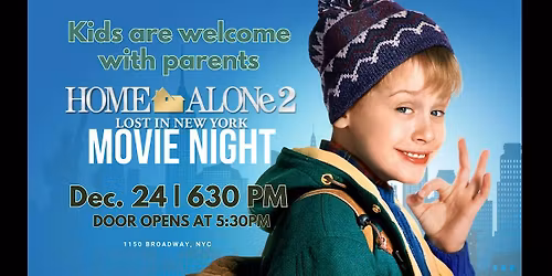 HOME ALONE 2 CHRISTMAS EVE WATCH PARTY @230 Fifth Rooftop