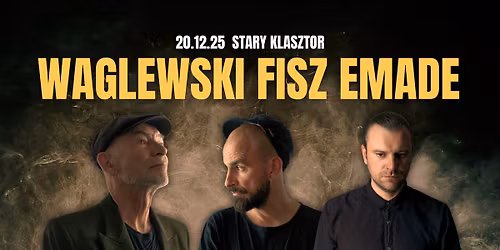  WAGLEWSKI FISZ EMADE wyst\u0105pi\u0105 we Wroc\u0142awiu!