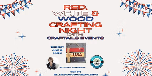 Red, White & Wood! Crafting Night with Craftail Events