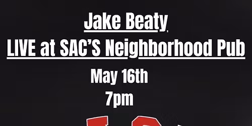 Jake Beaty: LIVE at SAC\u2019s Neighborhood Pub