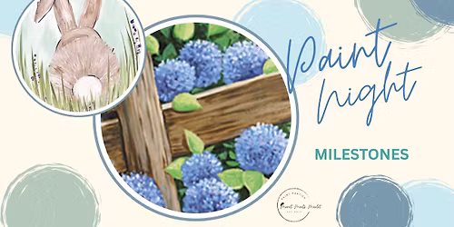 PAINTER'S CHOICE PAINT NIGHT AT MILESTONES