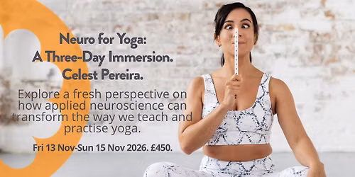 Celest Pereira : Neuro for Yoga: A Three-Day Immersion