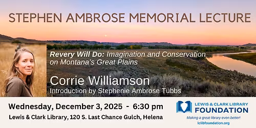 Stephen Ambrose Memorial Lecture