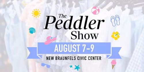 The Peddler Show - New Braunfels