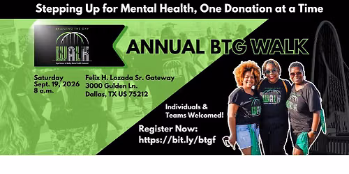 4th Annual BTG WALK
