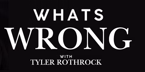 Whats Wrong Live Show