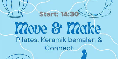 Move & Make: Pilates, Keramik bemalen & Connect