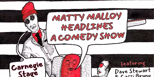 Matty Malloy Headlines A Comedy Show