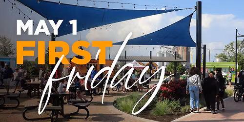 First Friday | May 1