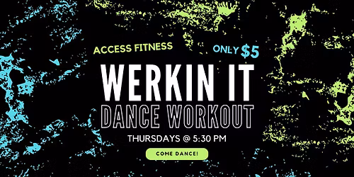 Werkin' It - Dance Workout Class