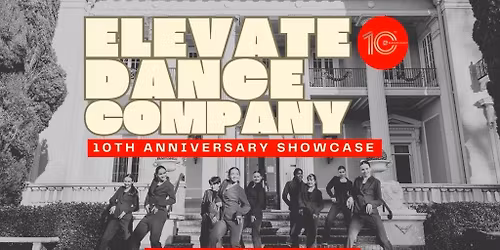 Elevate Dance Company's 10th Anniversary Showcase