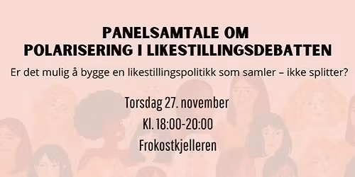 Panelsamtale: Polarisering i likestillingsdebatten