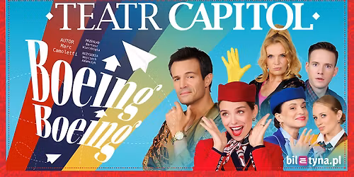 Krak\u00f3w: Boeing Boeing - Teatr Capitol
