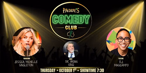 Paddy's Comedy Club presents Jessica Michelle Singleton and E.J. Masicampo