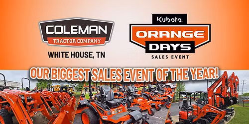 Kubota Orange Days Sales Event (White House, TN)