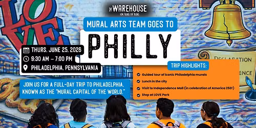 Mural Arts Team Trip to Philadelphia