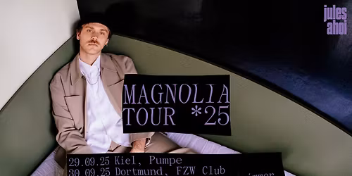 Jules Ahoi \u201cMagnolia\u201d Tour 2025 - Leipzig