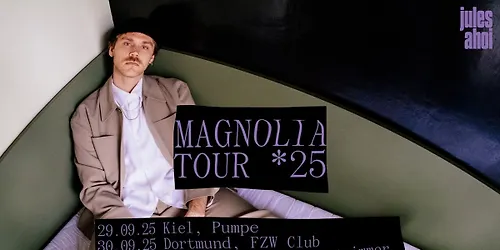 Jules Ahoi Magnolia Tour 2025 - Leipzig