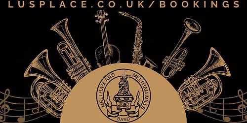 Meltham Brass Band - Live Music 