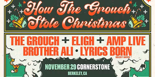 How The Grouch Stole Christmas Live at Cornerstone, Berkeley