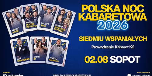 \u2b50\ufe0f02.08.2026 Sopot\u2b50\ufe0f Polska Noc Kabaretowa 2026 \u2022 Siedmiu wspania\u0142ych