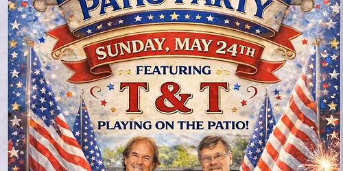 Patio Party with T&T - open to our members and their guests