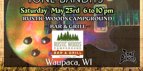 Tone Bandits at Rustic Woods Campground Bar & Grill