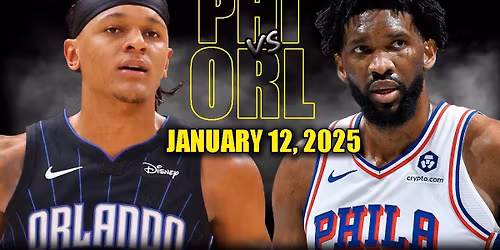 Philadelphia 76ers vs. Orlando Magic