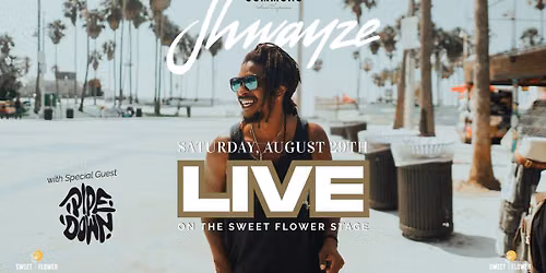Shwayze Live on the Sweet Flower Stage with Special Guest Pipe Down